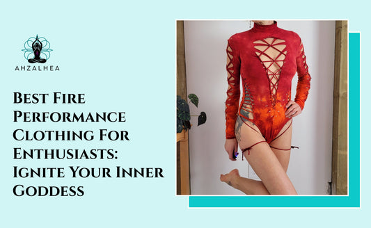 Best Fire Performance Clothing For Enthusiasts: Ignite Your Inner Goddess
