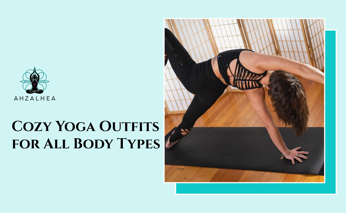 Cozy Yoga Outfits for All Body Types – AhzAlhea Designs