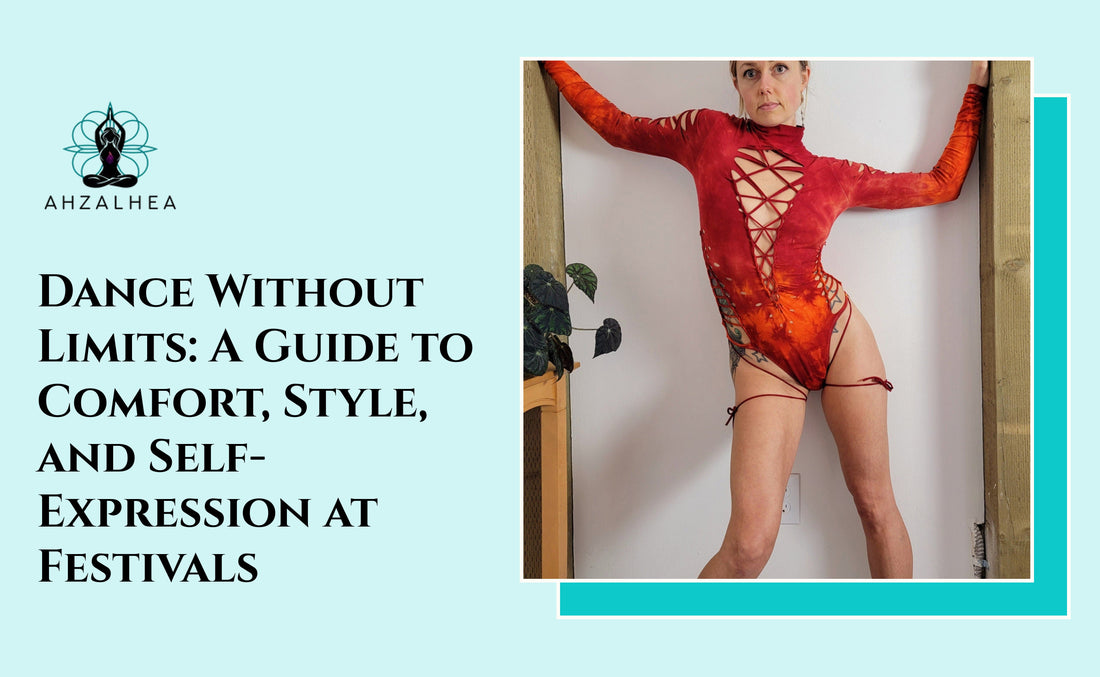 Dance Without Limits: A Guide to Comfort, Style, and Self-Expression at Festivals