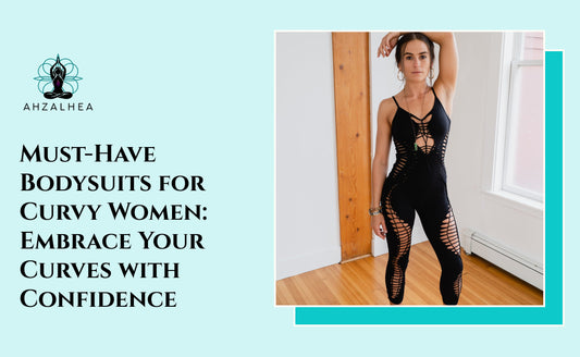 Must-Have Bodysuits for Curvy Women: Embrace Your Curves with Confidence